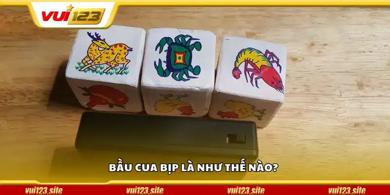 Bầu cua bịp là như thế nào?