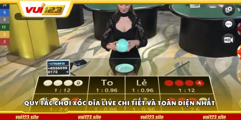 Quy tắc chơi Xóc Đĩa Live chi tiết và toàn diện nhất