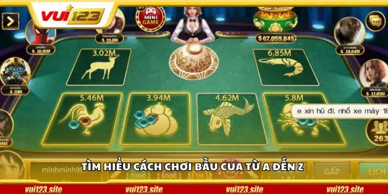 Tìm hiểu cách chơi bầu cua từ A đến Z